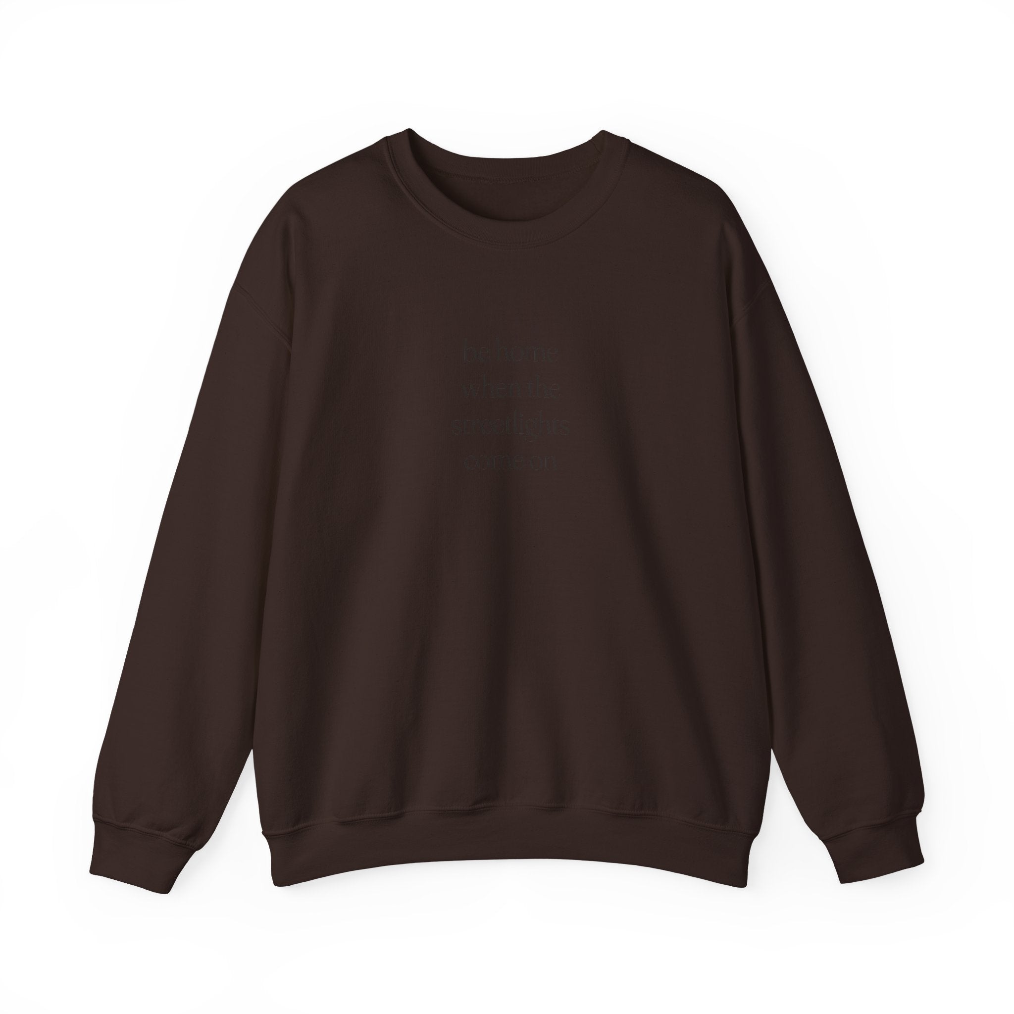 Home When The Streetlights Come On Sweatshirt
