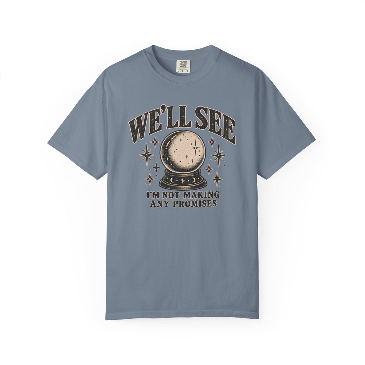 We'll See Crystal Ball Tee — Vintage Mystic Graphic T-Shirt