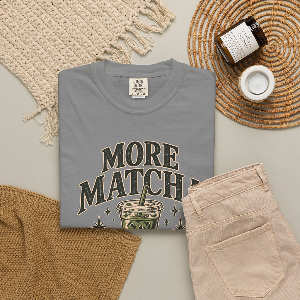 More Matcha Less Drama Tee — Cute Matcha Graphic T-Shirt