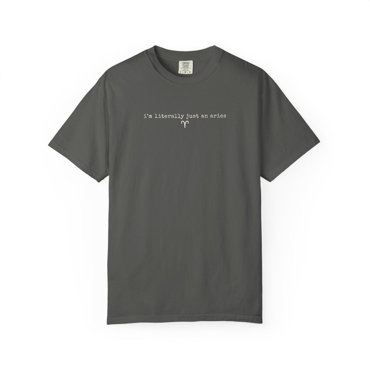 I'm Literally Just an Aries Tee — Funny Zodiac Graphic T-Shirt