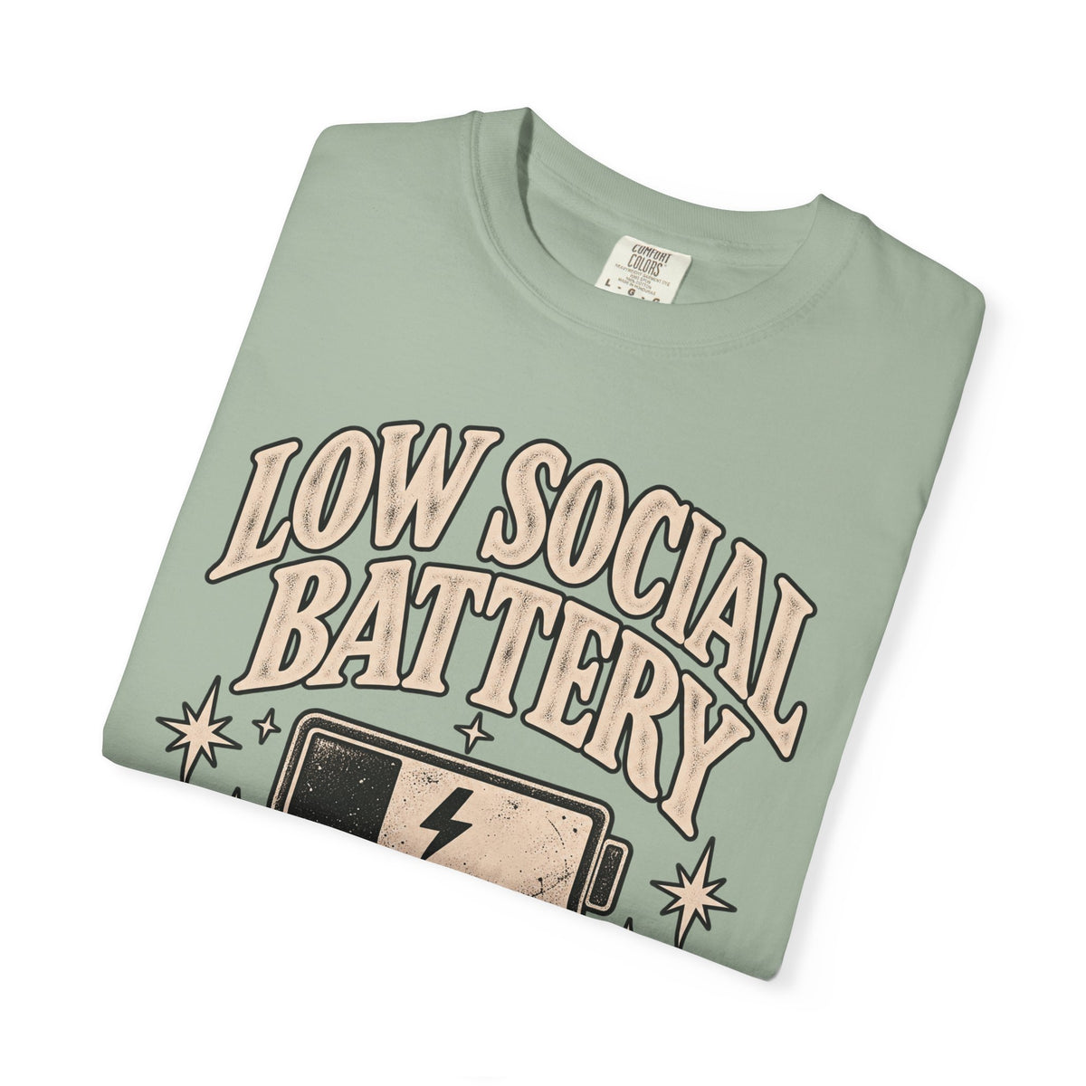 Low Social Battery Tee — Funny Introvert Graphic T-Shirt