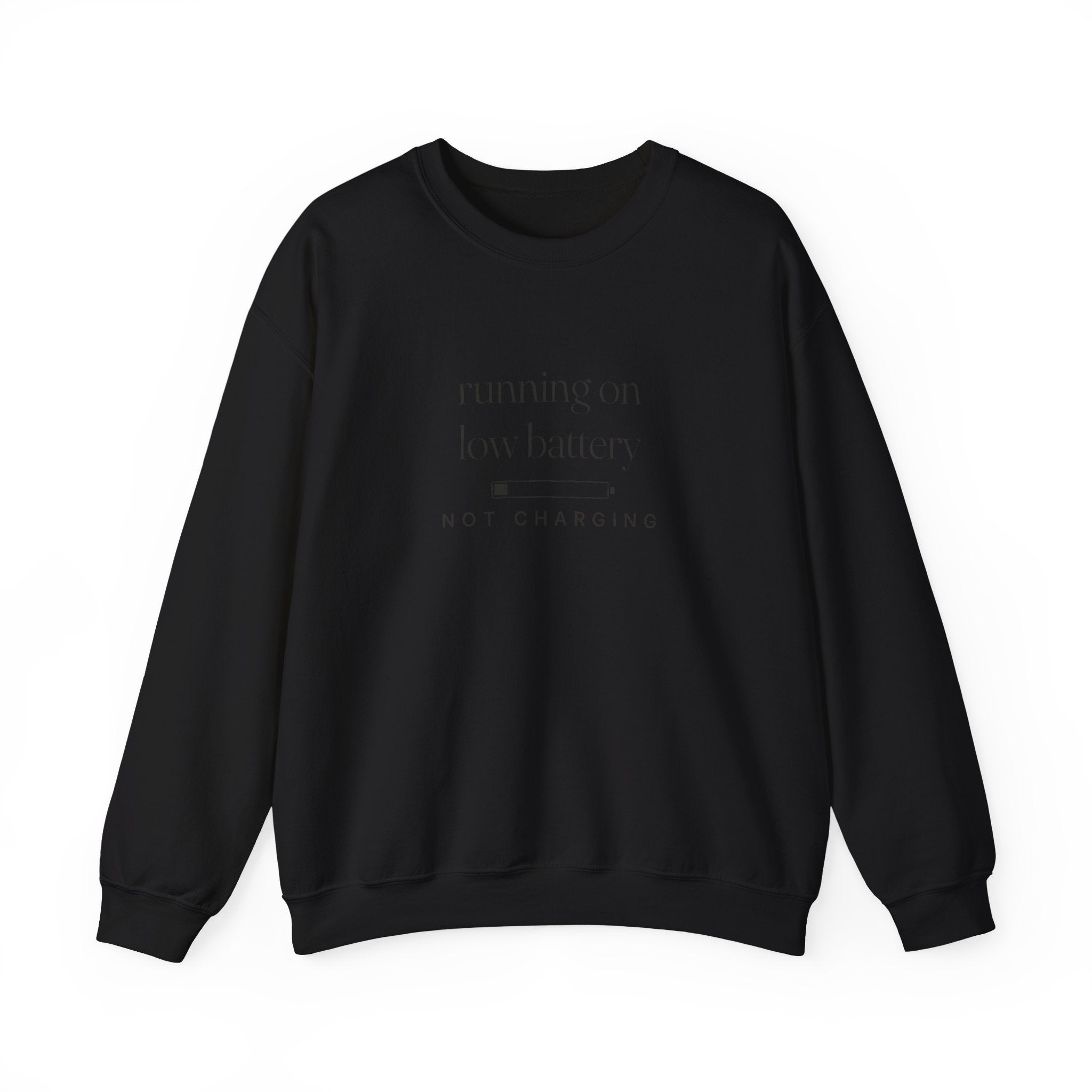 Running On Low Battery Sweatshirt