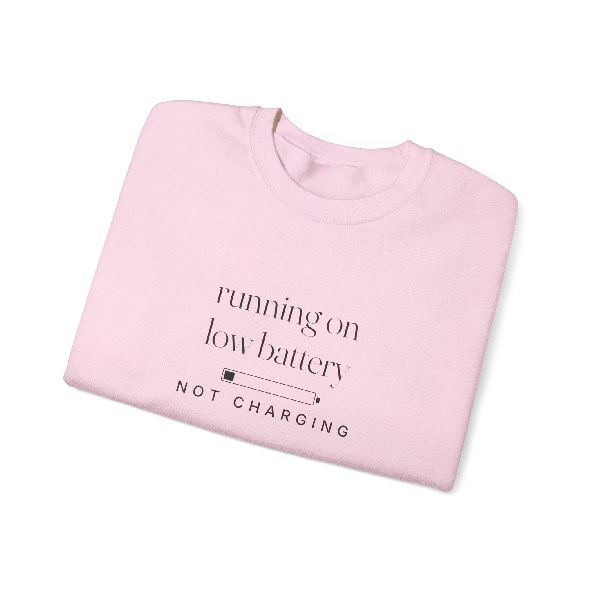 Running On Low Battery Sweatshirt