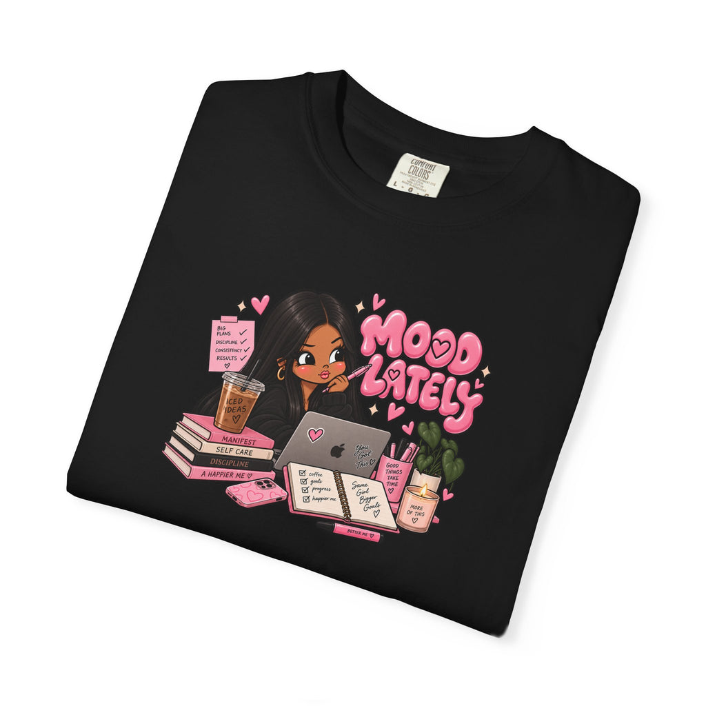 Mood Lately T-Shirt — Cute Study Girl Graphic Tee