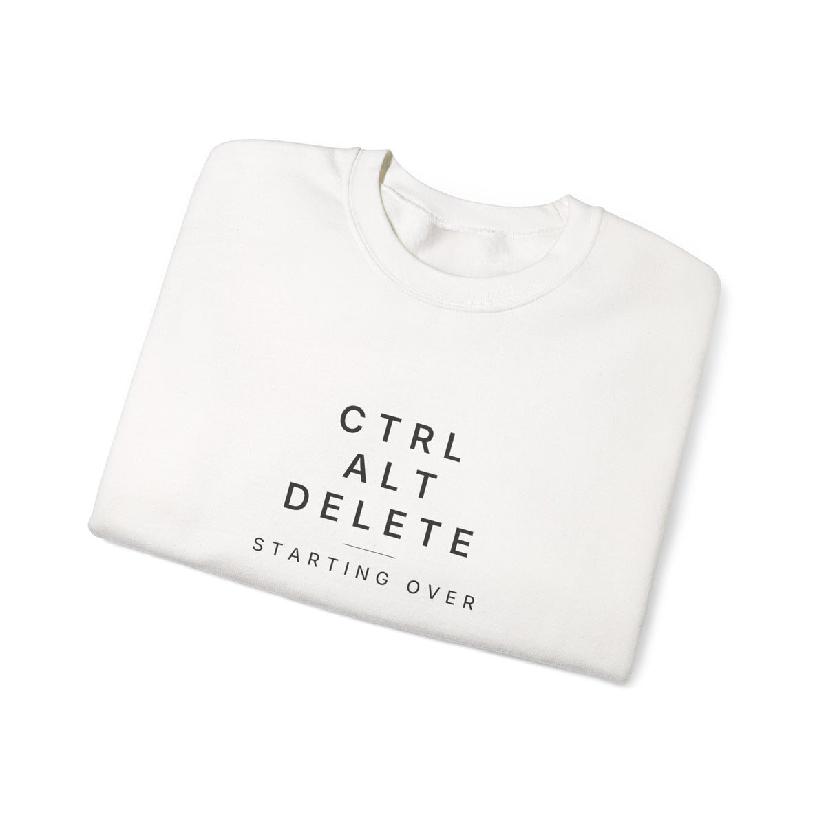 Ctrl Alt Delete Sweatshirt
