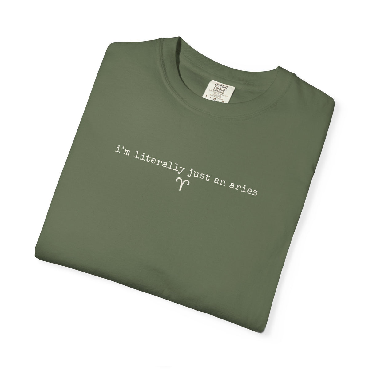 I'm Literally Just an Aries Garment-Dyed T-Shirt — Vintage Cream Comfort Tee