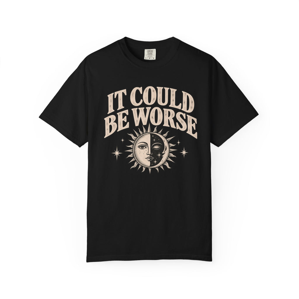It Could Be Worse Tee — Vintage Sun & Moon Graphic T-Shirt
