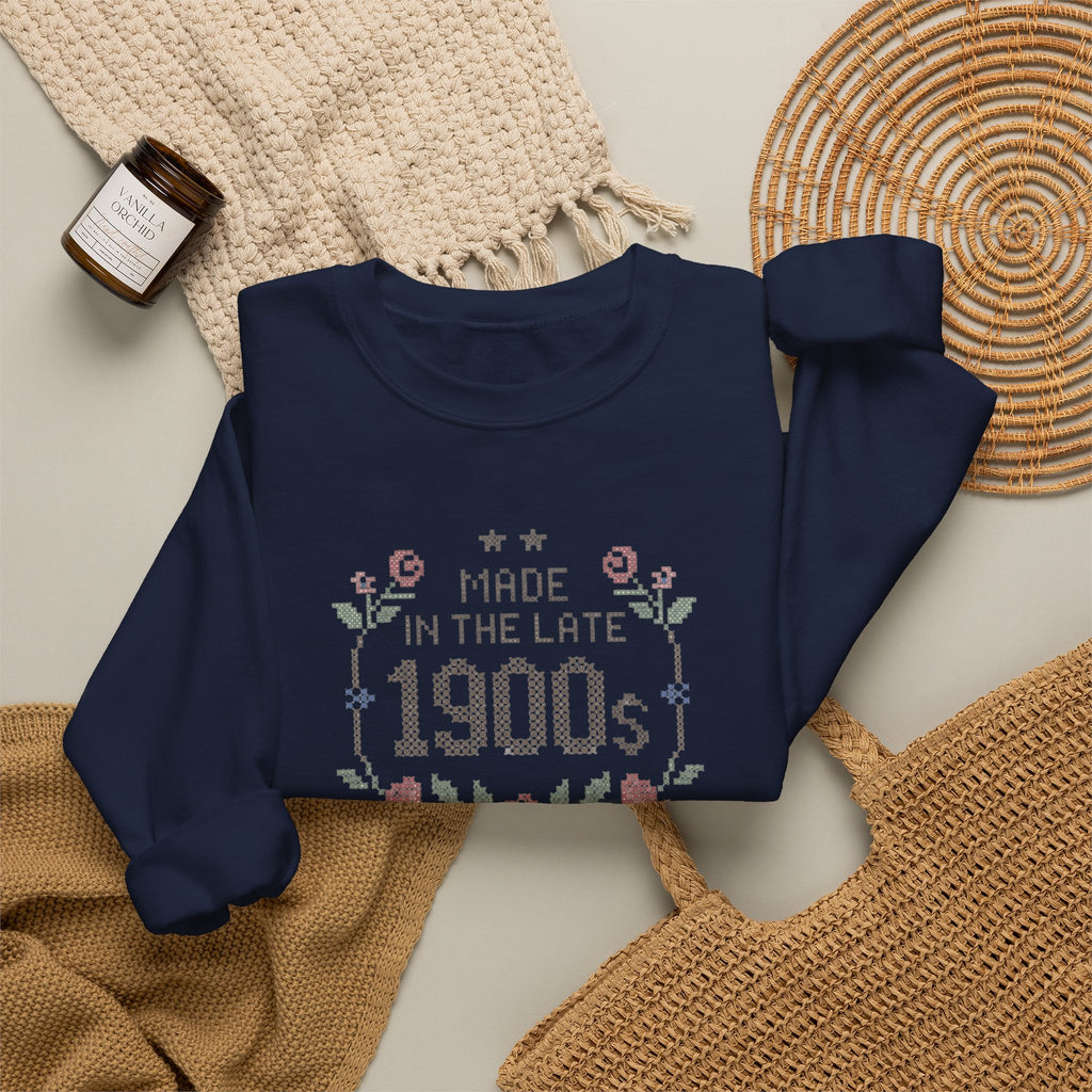 Made in the Late 1900s Sweatshirt | Elder Millennial Nostalgia