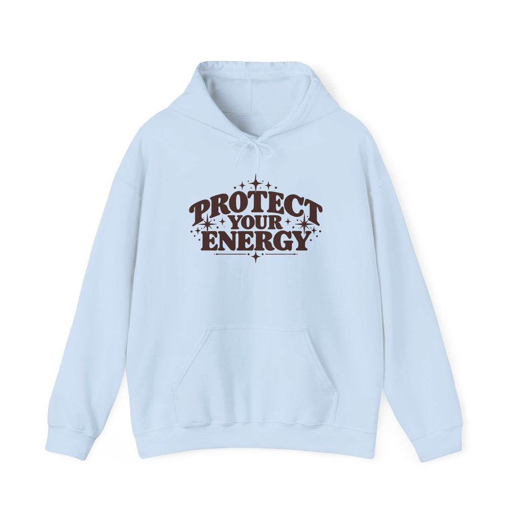 Protect Your Energy Hoodie — Positive Vibes Graphic Pullover