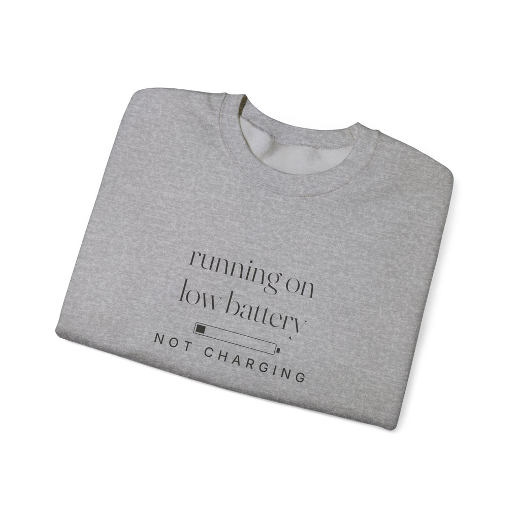Running On Low Battery Sweatshirt