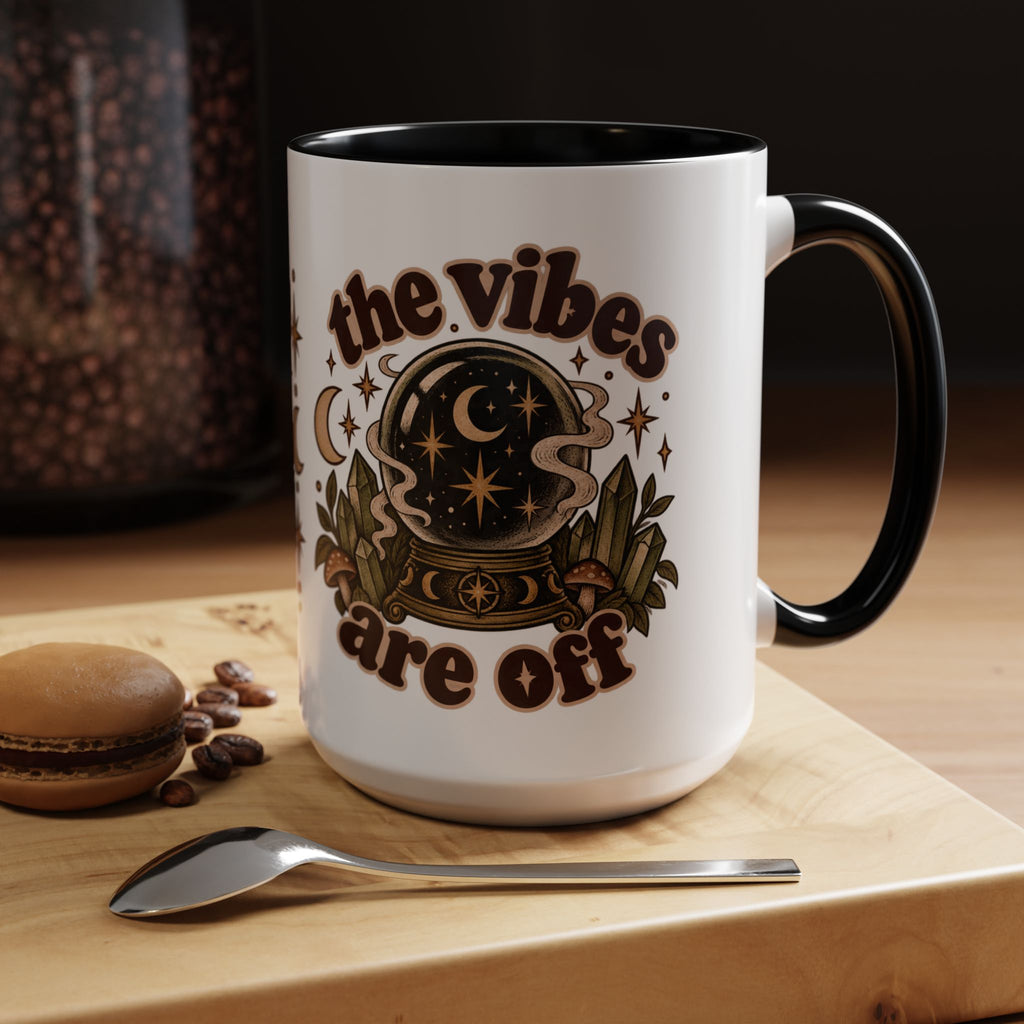 The Vibes Are Off Mug — Crystal Ball Mystical Ceramic Coffee Mug