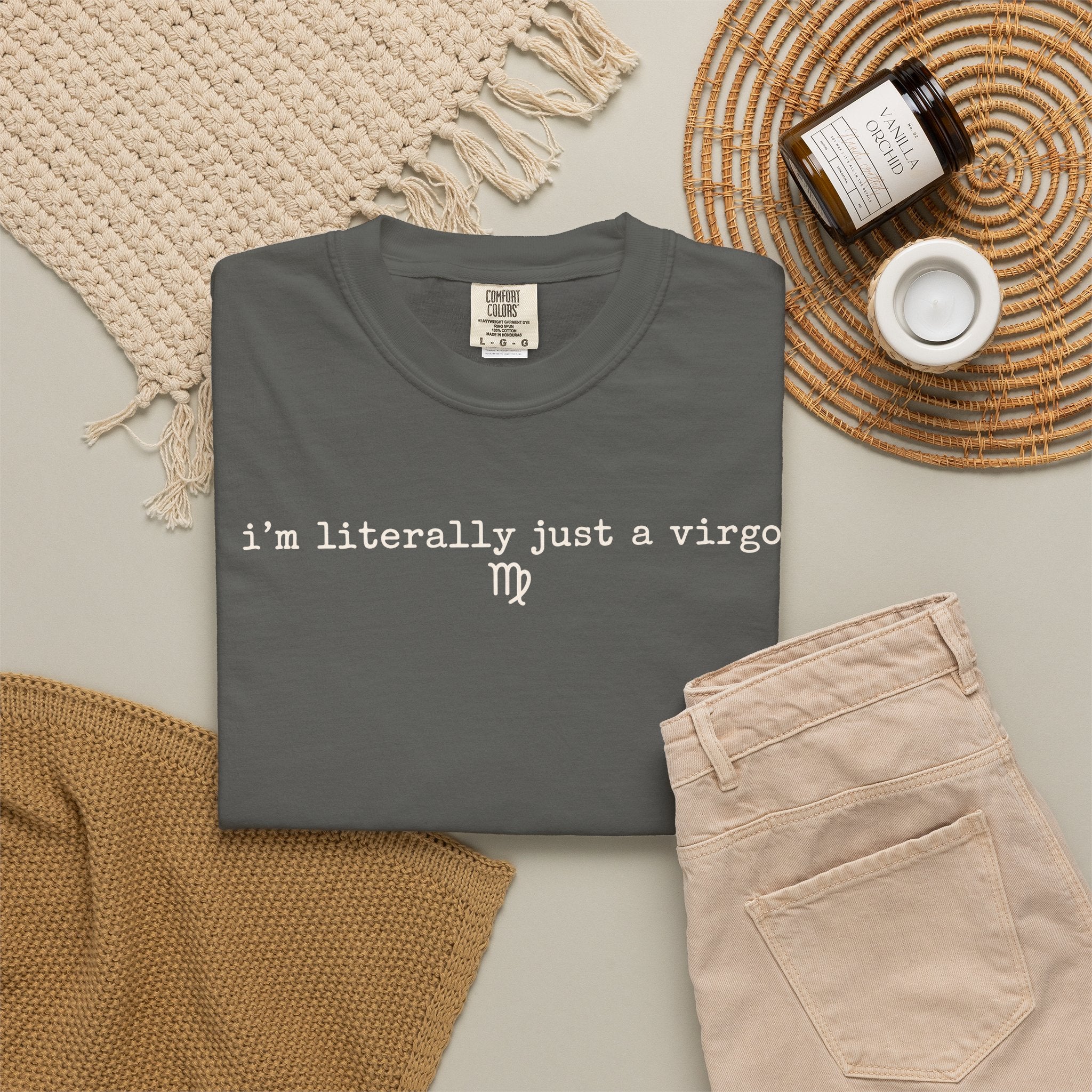 I'm Literally Just a Virgo Garment-Dyed T-Shirt
