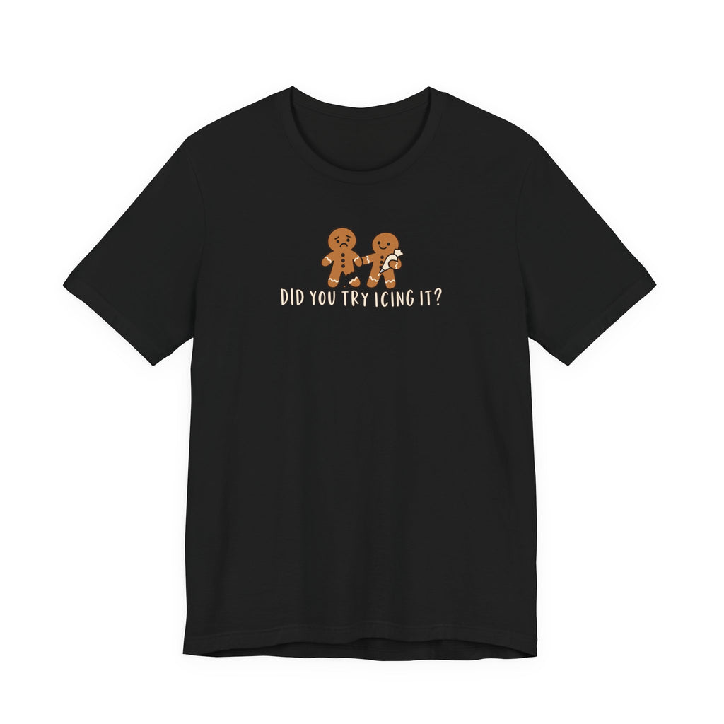 Gingerbread Couple Tee – "Did You Try Icing It?" Holiday Christmas Shirt
