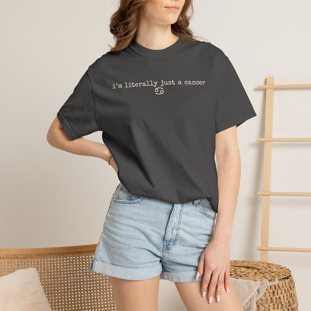 "I'm Literally Just a Cancer" Zodiac Tee