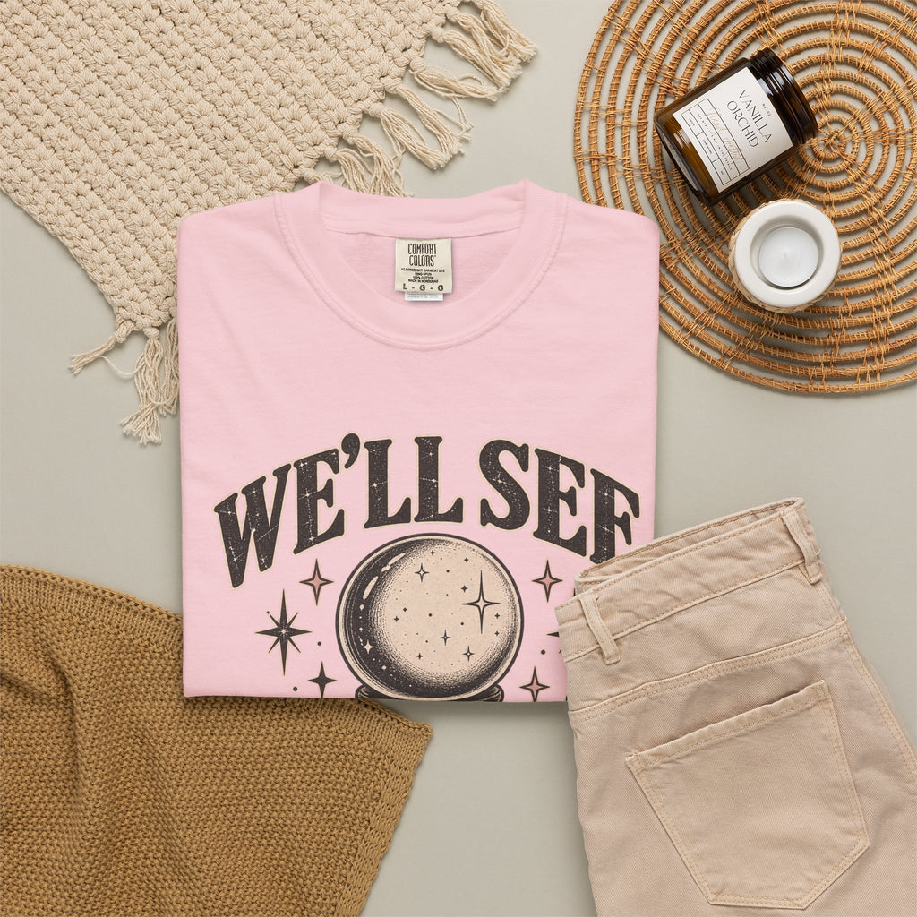 We'll See Crystal Ball Tee — Vintage Mystic Graphic T-Shirt