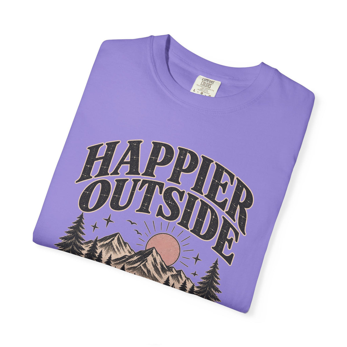 Happier Outside Tee — Nature Lover Graphic Garment-Dyed T-Shirt