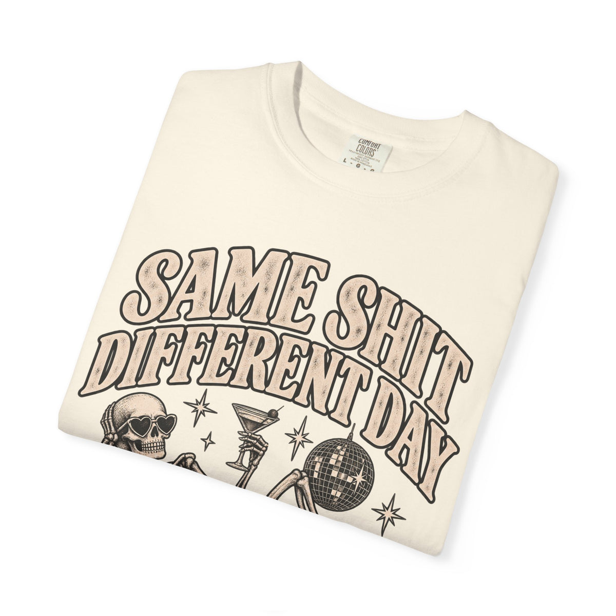 Same Shit Different Day Tee — Retro Skeleton Disco Graphic T-Shirt