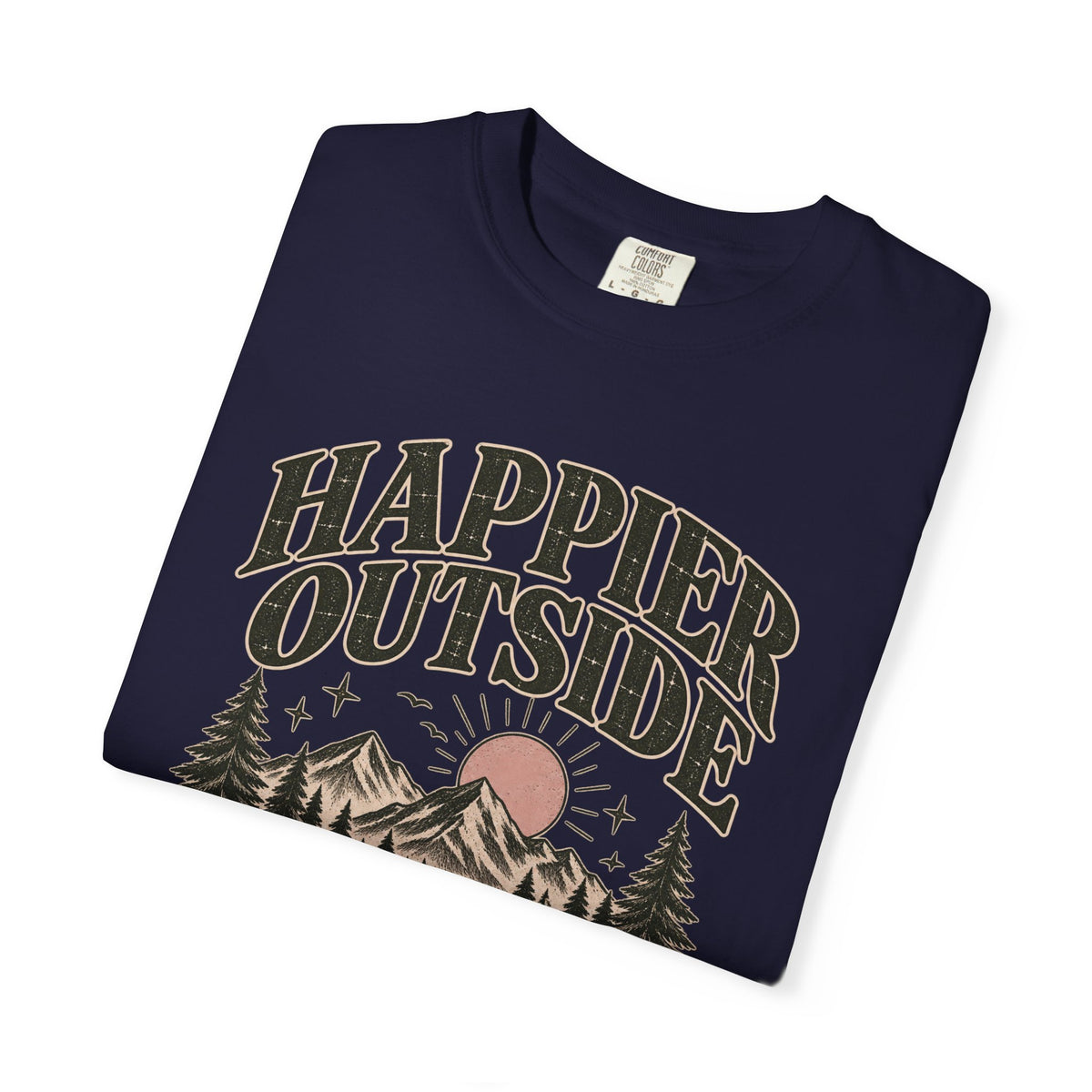 Happier Outside Tee — Nature Lover Graphic Garment-Dyed T-Shirt