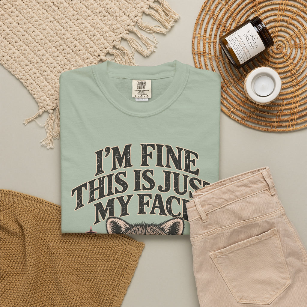 I'm Fine This Is Just My Face Tee — Funny Raccoon Graphic T-Shirt