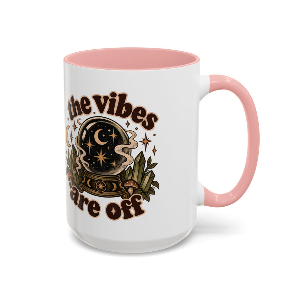 The Vibes Are Off Mug — Crystal Ball Mystical Ceramic Coffee Mug
