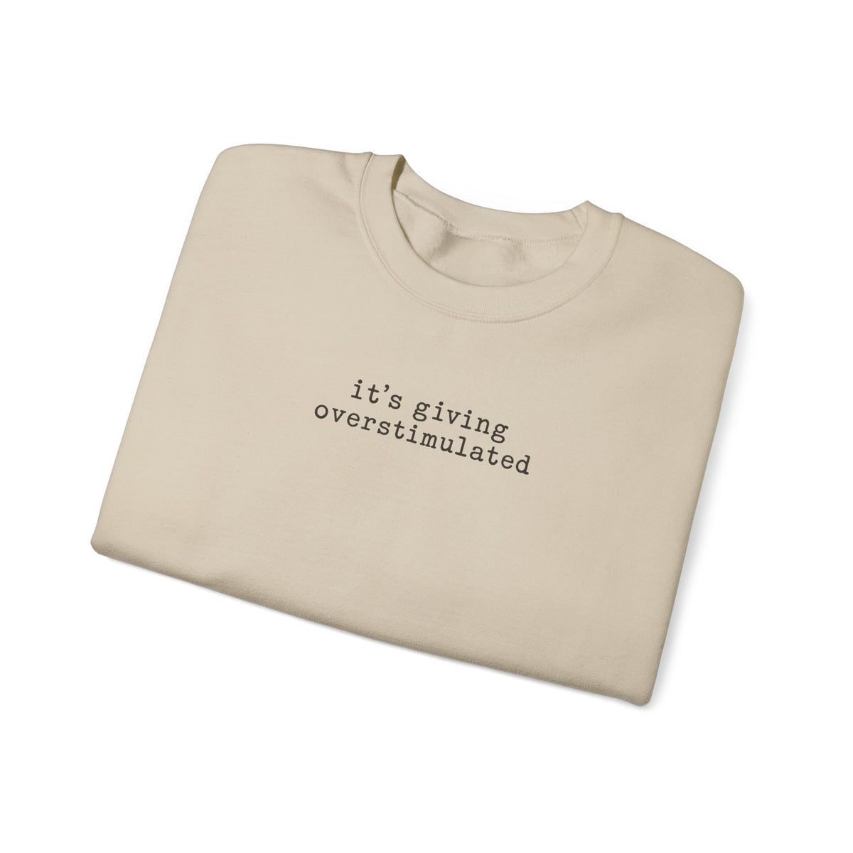 It's Giving Overstimulated Crewneck — Funny Minimal Sweatshirt