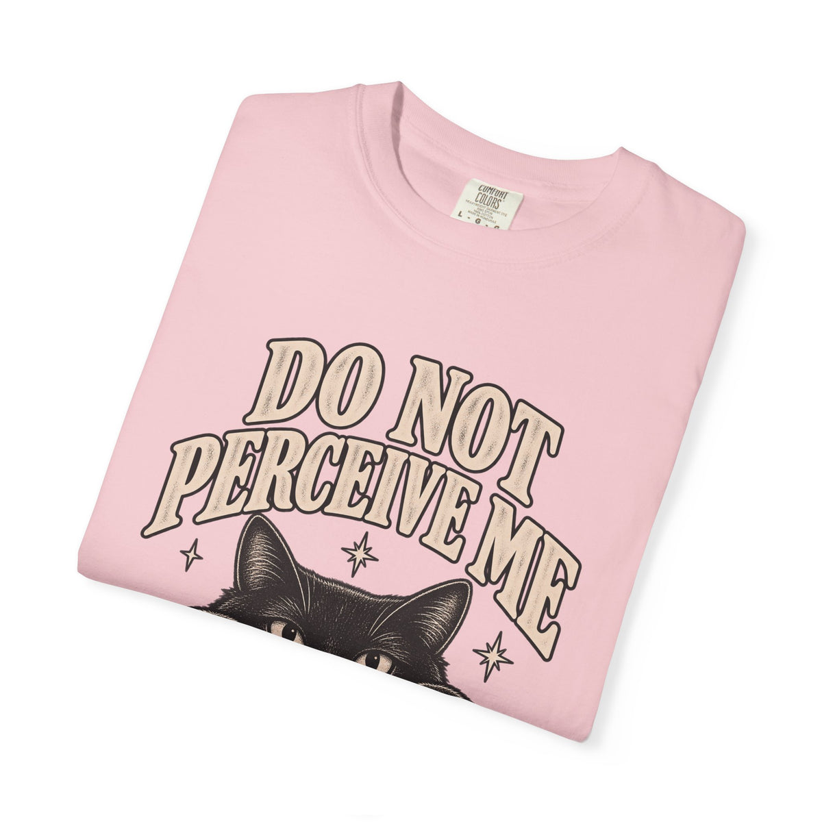 Do Not Perceive Me Tee — Funny Black Cat Introvert T-Shirt