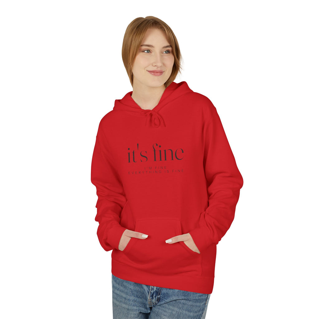 It's Fine Hoodie