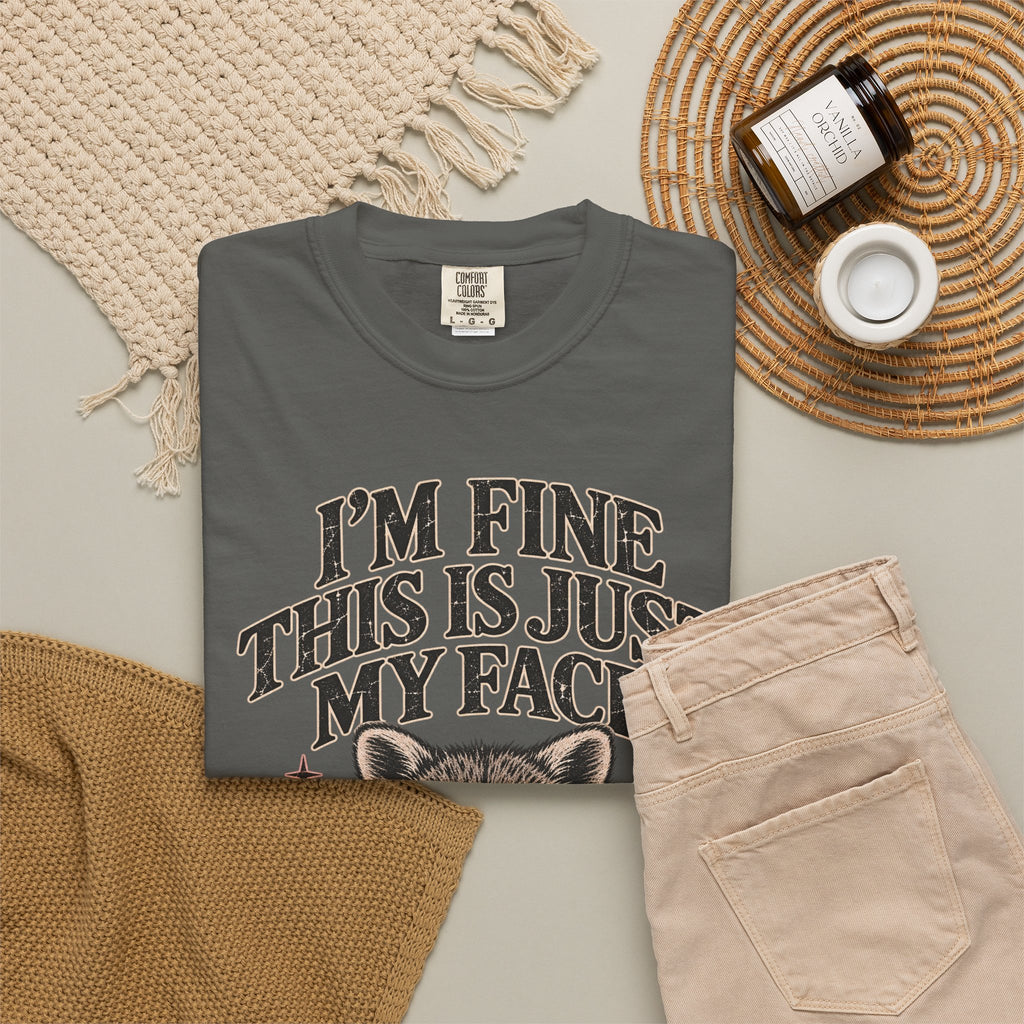 I'm Fine This Is Just My Face Tee — Funny Raccoon Graphic T-Shirt