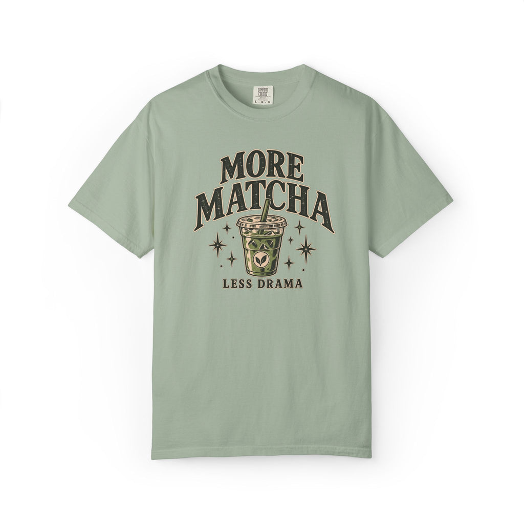 More Matcha Less Drama Tee — Cute Matcha Graphic T-Shirt