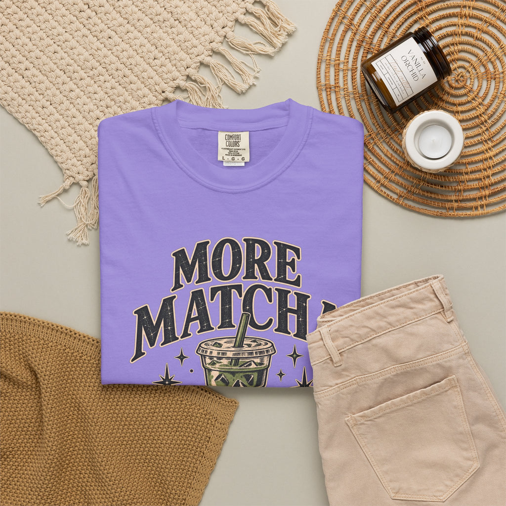 More Matcha Less Drama Tee — Cute Matcha Graphic T-Shirt