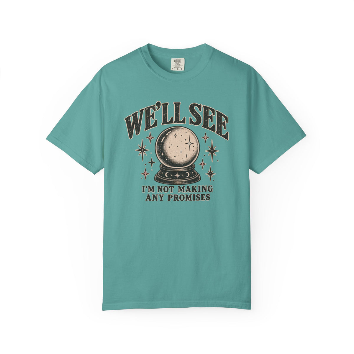 We'll See Crystal Ball Tee — Vintage Mystic Graphic T-Shirt