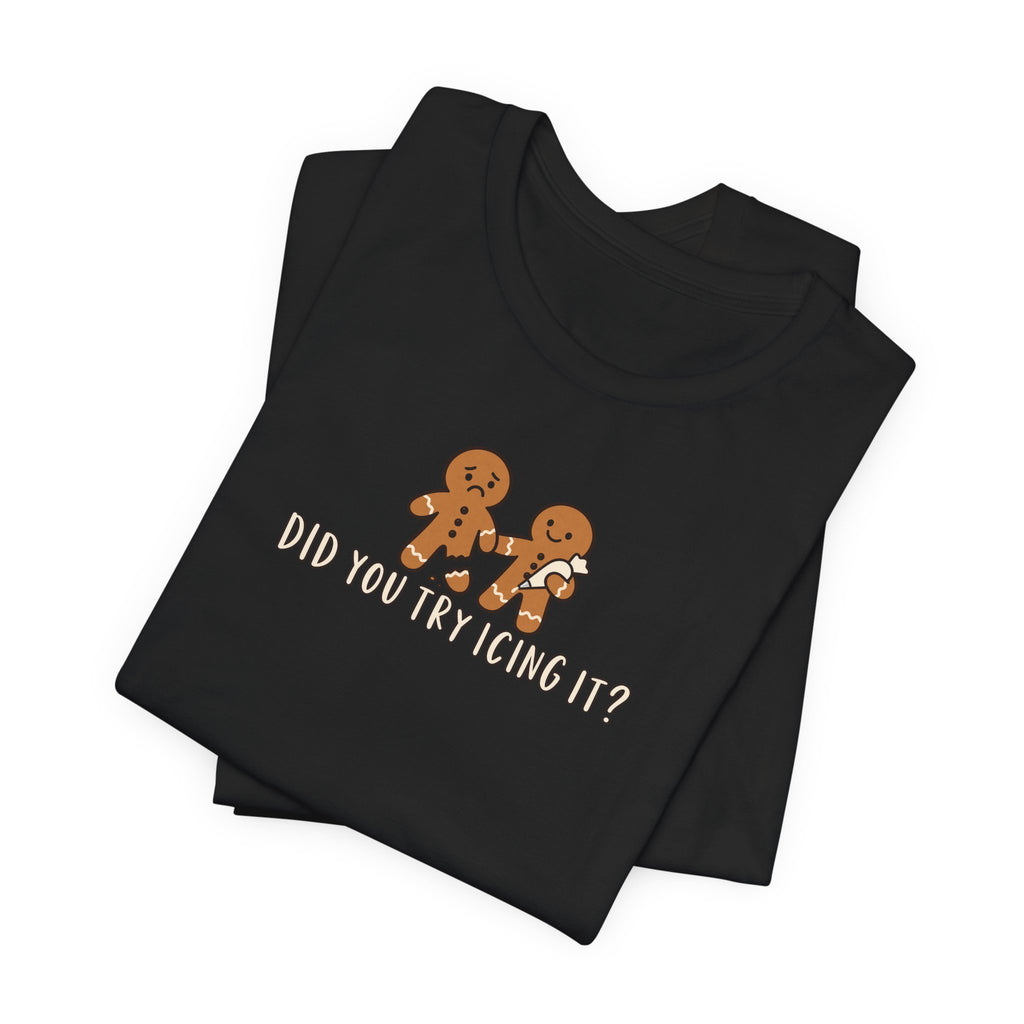 Gingerbread Couple Tee – "Did You Try Icing It?" Holiday Christmas Shirt