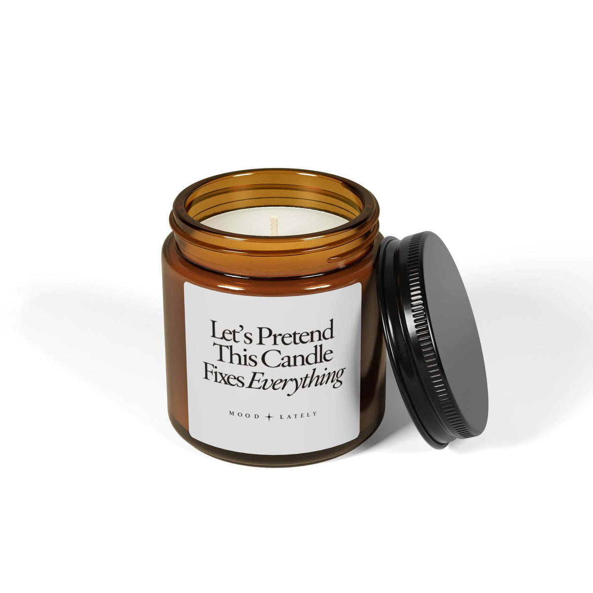 Let's Pretend This Candle Fixes Everything — Funny Soy Candle