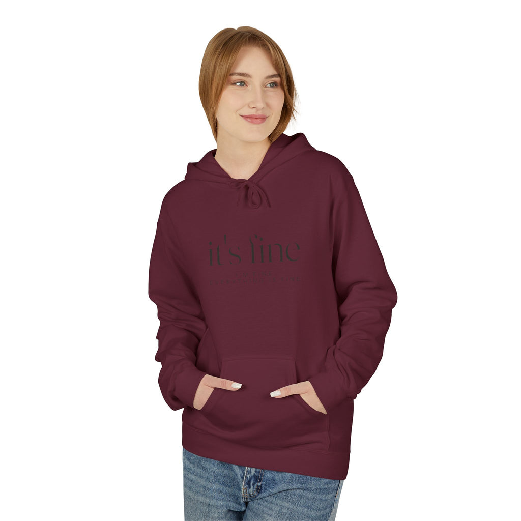 It's Fine Hoodie