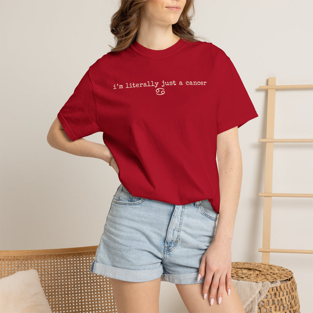 "I'm Literally Just a Cancer" Zodiac Tee