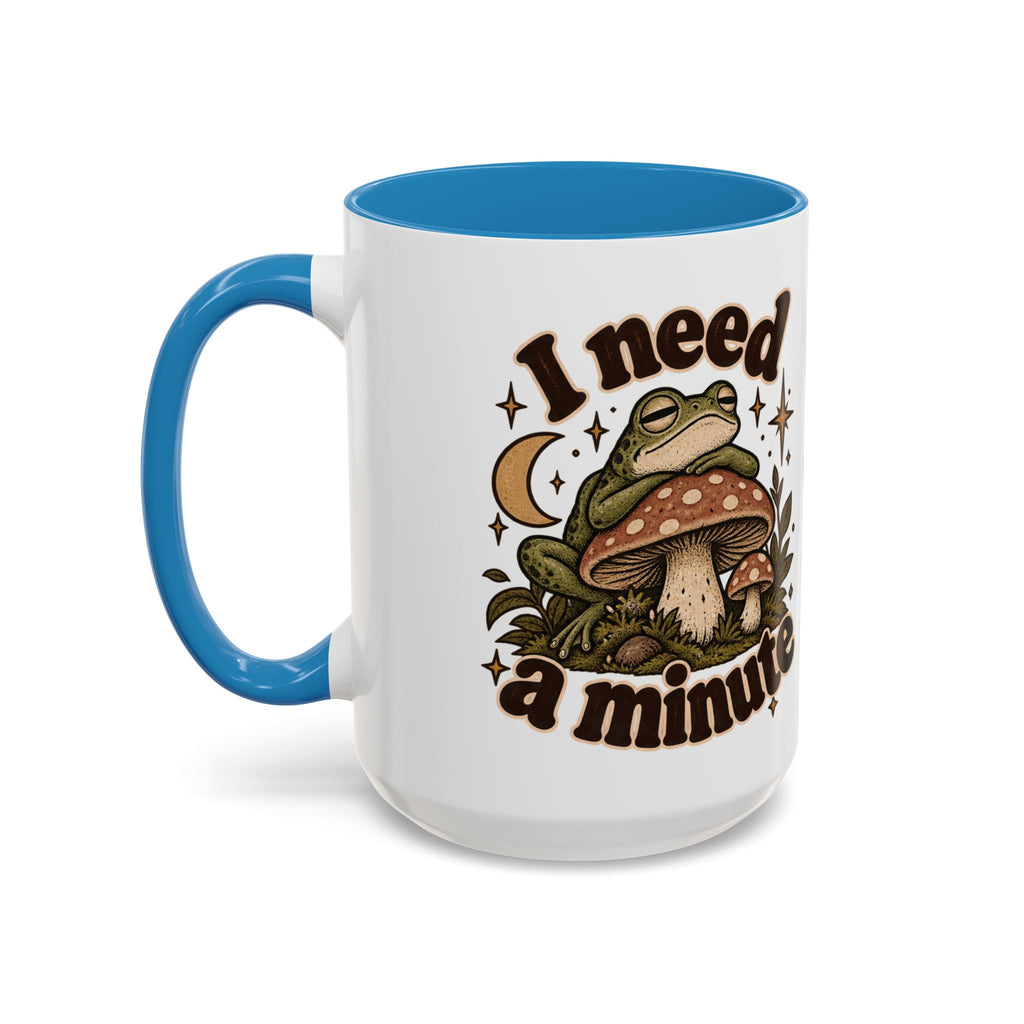 I Need a Minute Mug — Cozy Frog & Mushroom Ceramic Coffee Mug