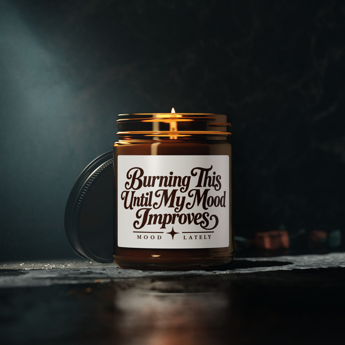 Burning This Until My Mood Improves — Funny Soy Candle