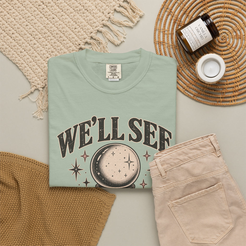 We'll See Crystal Ball Tee — Vintage Mystic Graphic T-Shirt