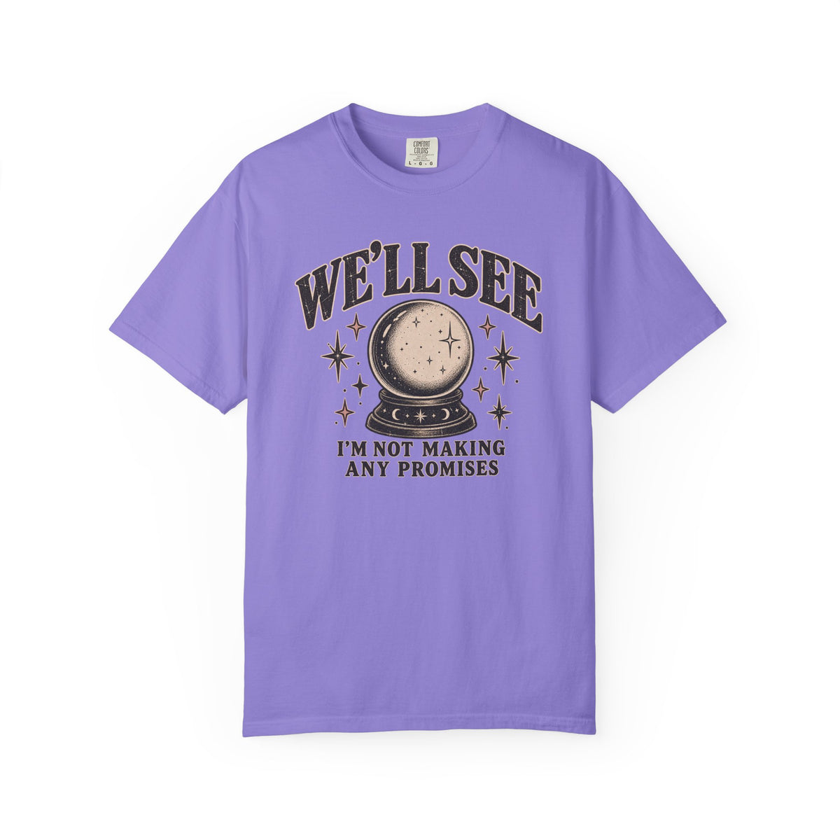 We'll See Crystal Ball Tee — Vintage Mystic Graphic T-Shirt