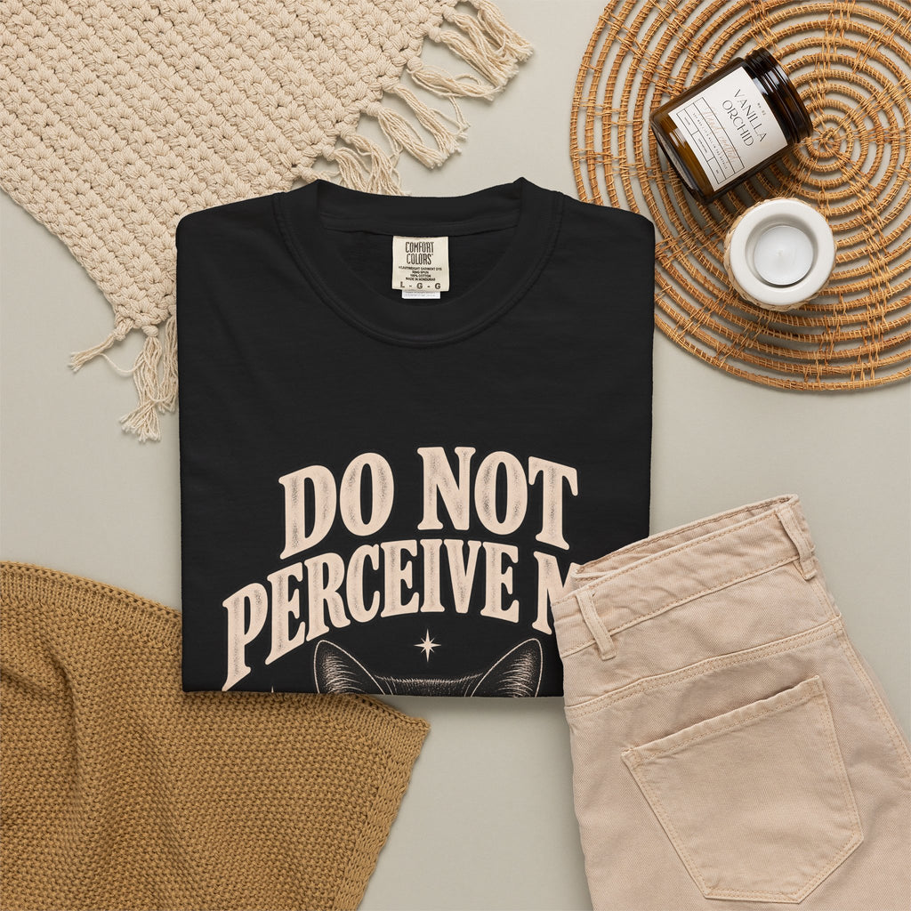 Do Not Perceive Me Tee — Funny Black Cat Introvert T-Shirt
