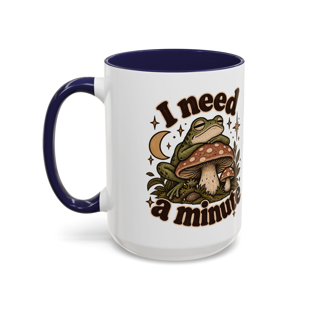 I Need a Minute Mug — Cozy Frog & Mushroom Ceramic Coffee Mug