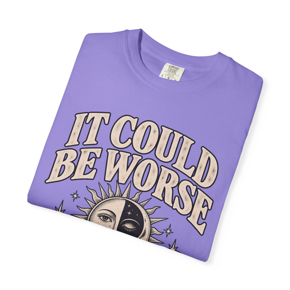 It Could Be Worse Tee — Vintage Sun & Moon Graphic T-Shirt