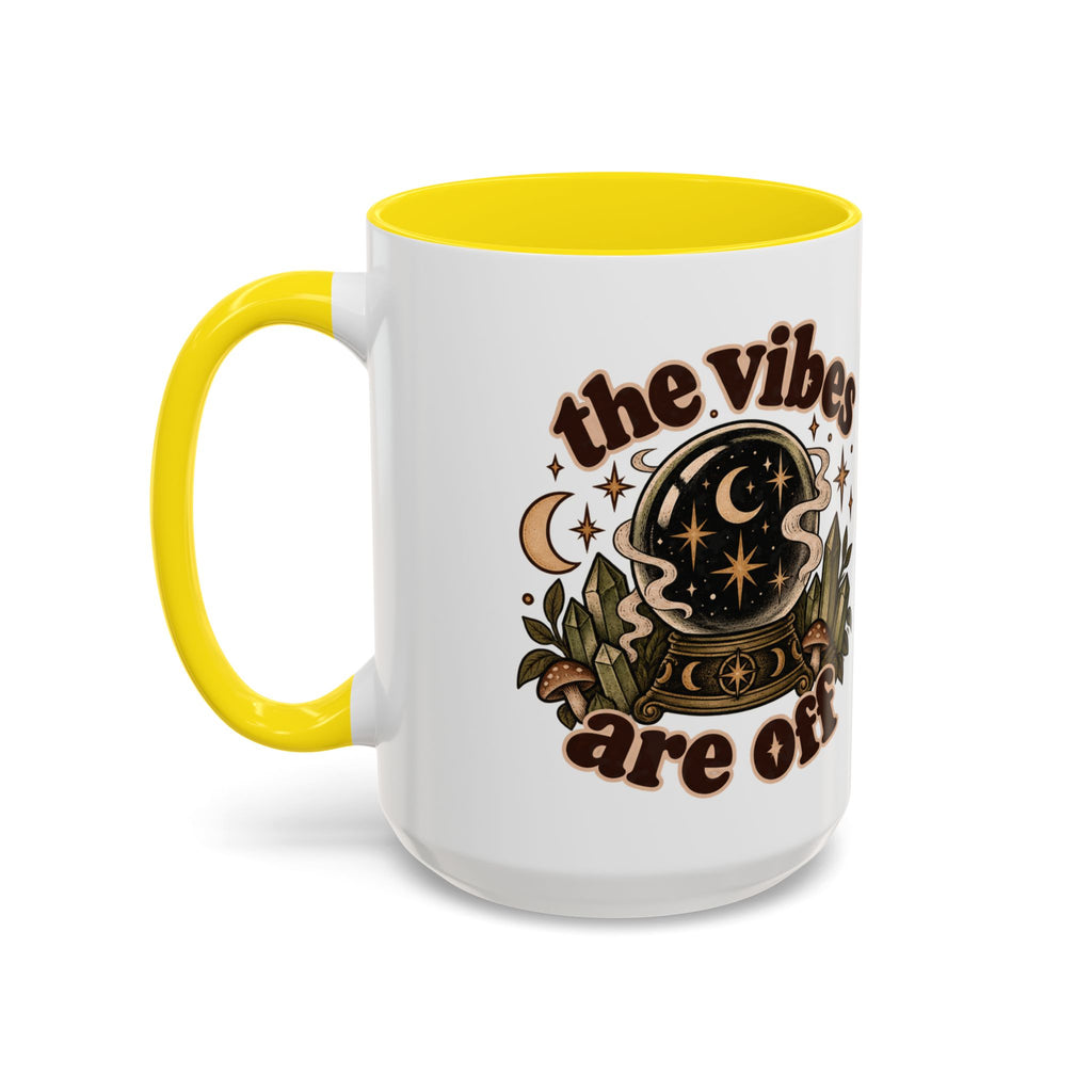 The Vibes Are Off Mug — Crystal Ball Mystical Ceramic Coffee Mug