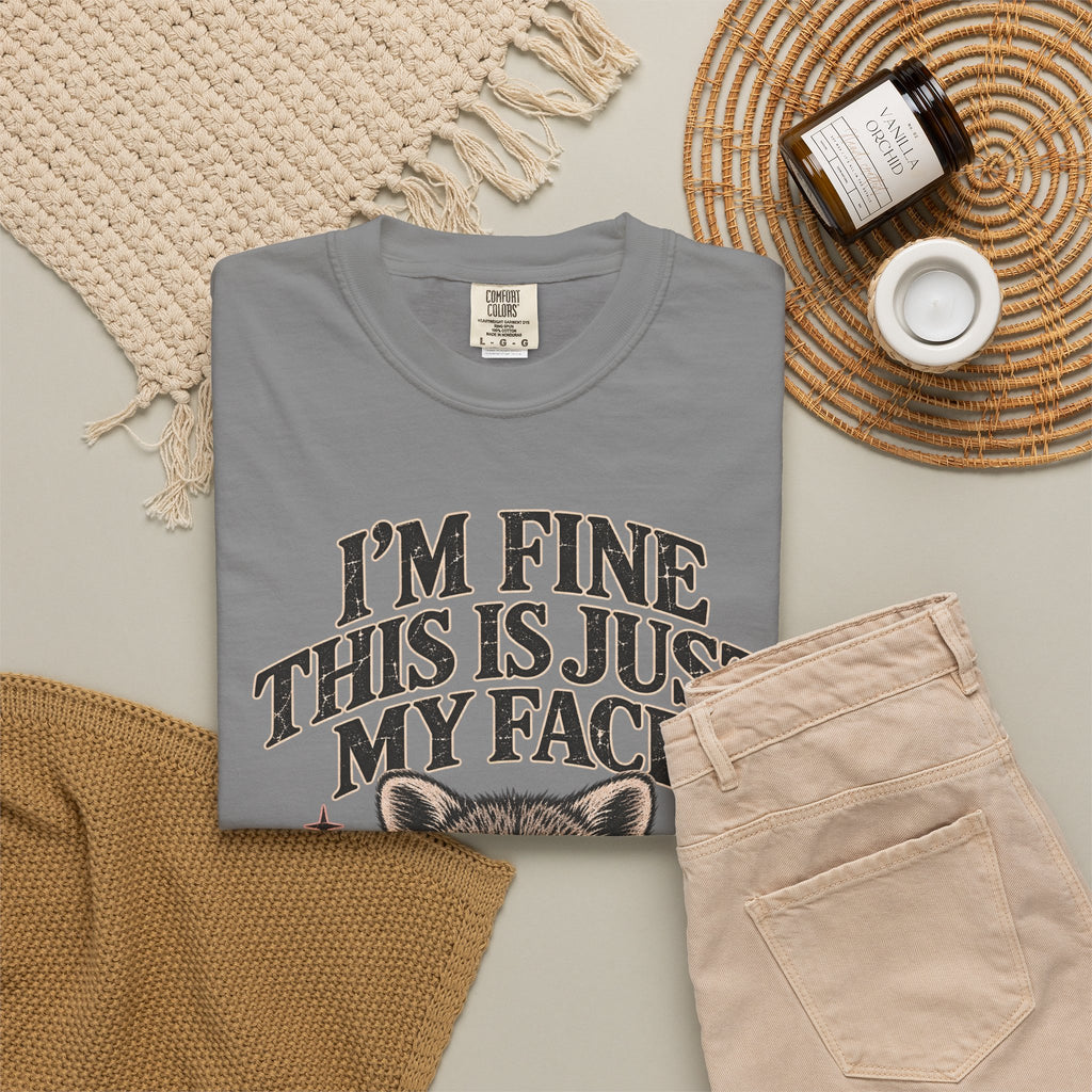 I'm Fine This Is Just My Face Tee — Funny Raccoon Graphic T-Shirt