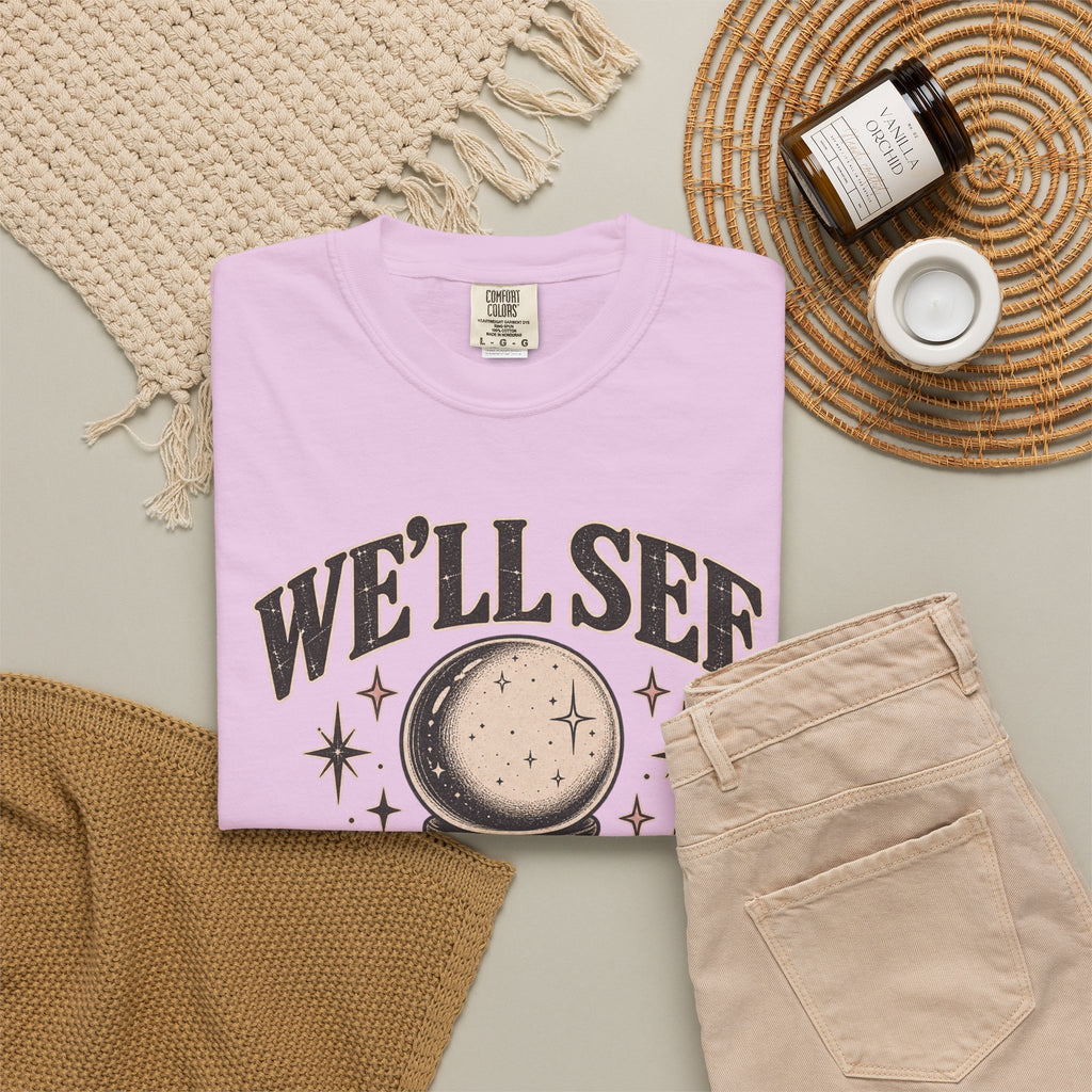 We'll See Crystal Ball Tee — Vintage Mystic Graphic T-Shirt