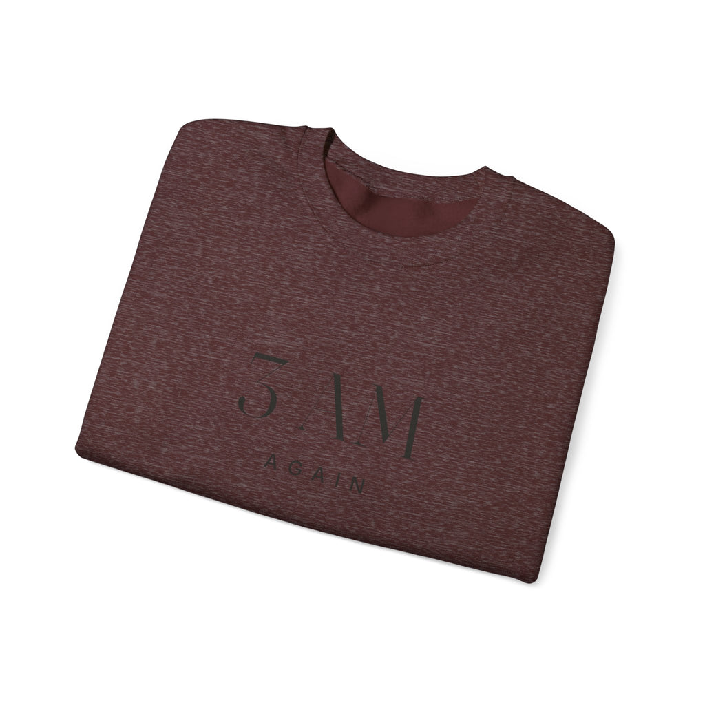 3 AM Again Sweatshirt