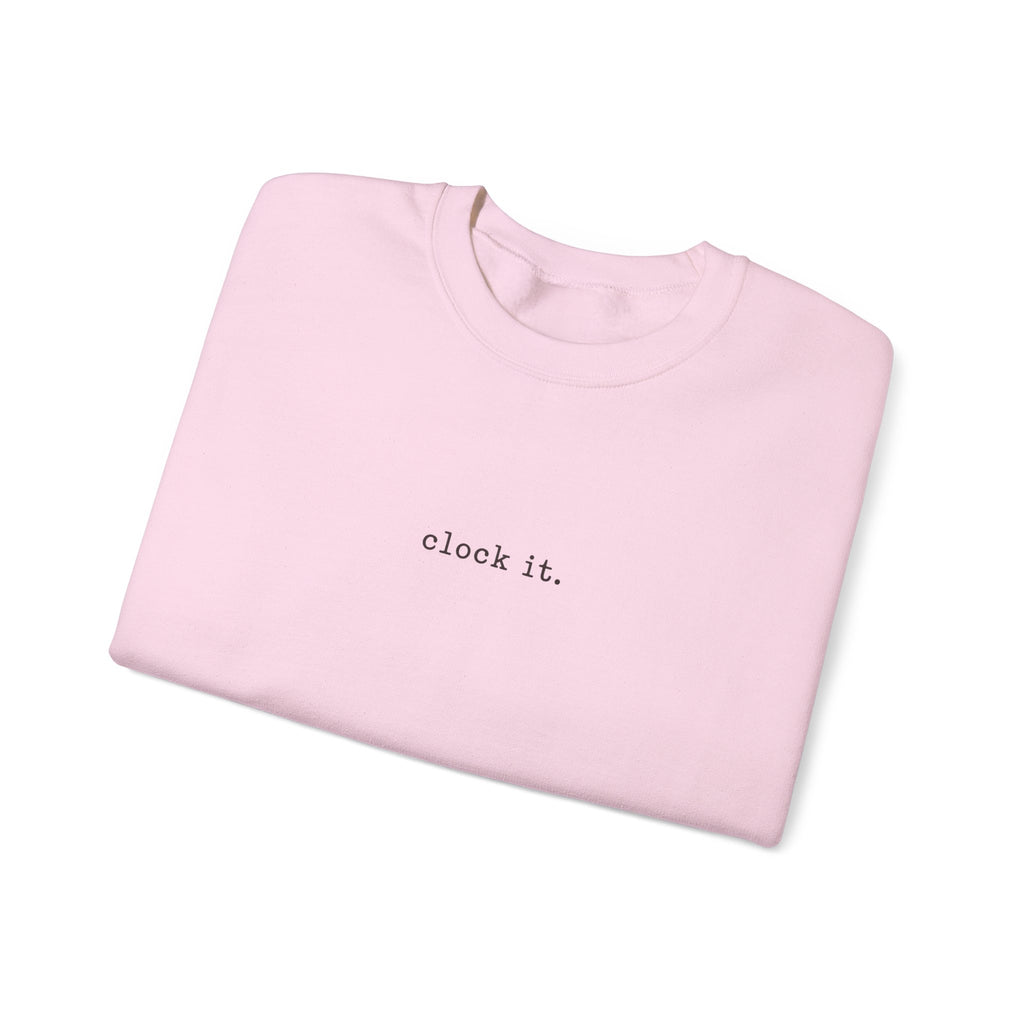 Clock It Crewneck — Minimal Text Graphic Sweatshirt