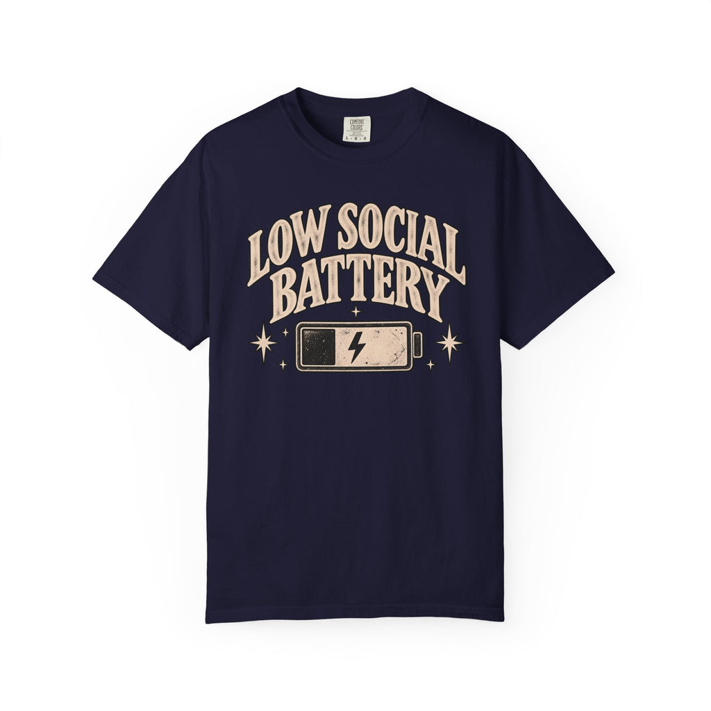 Low Social Battery Tee — Funny Introvert Graphic T-Shirt