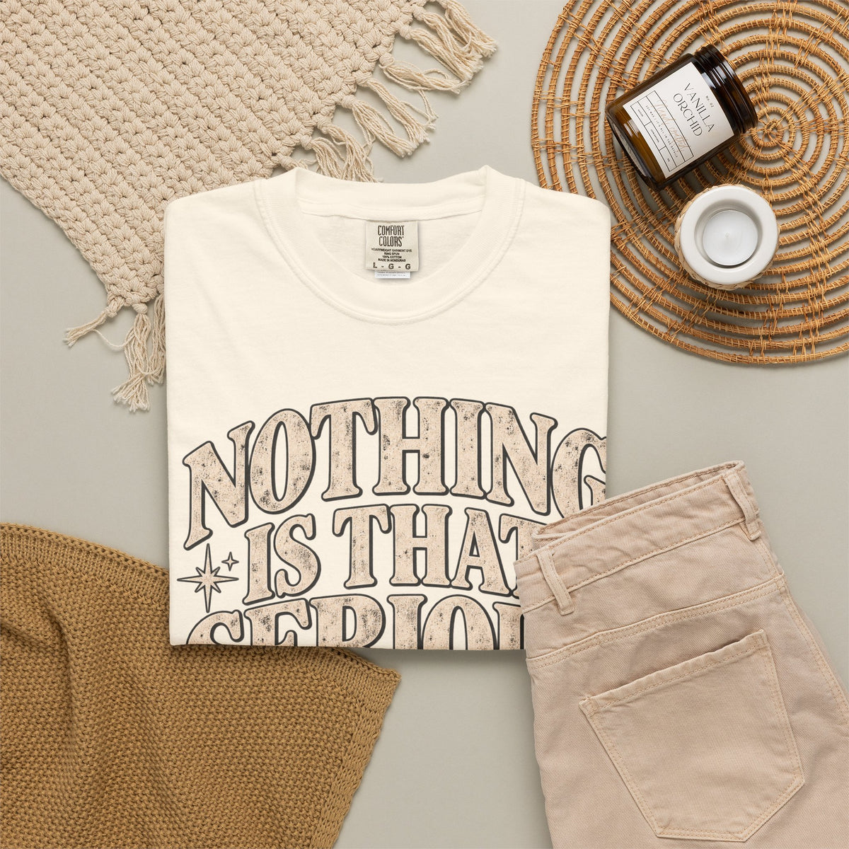 Nothing Is That Serious T-Shirt — Relaxed Vintage Graphic Tee