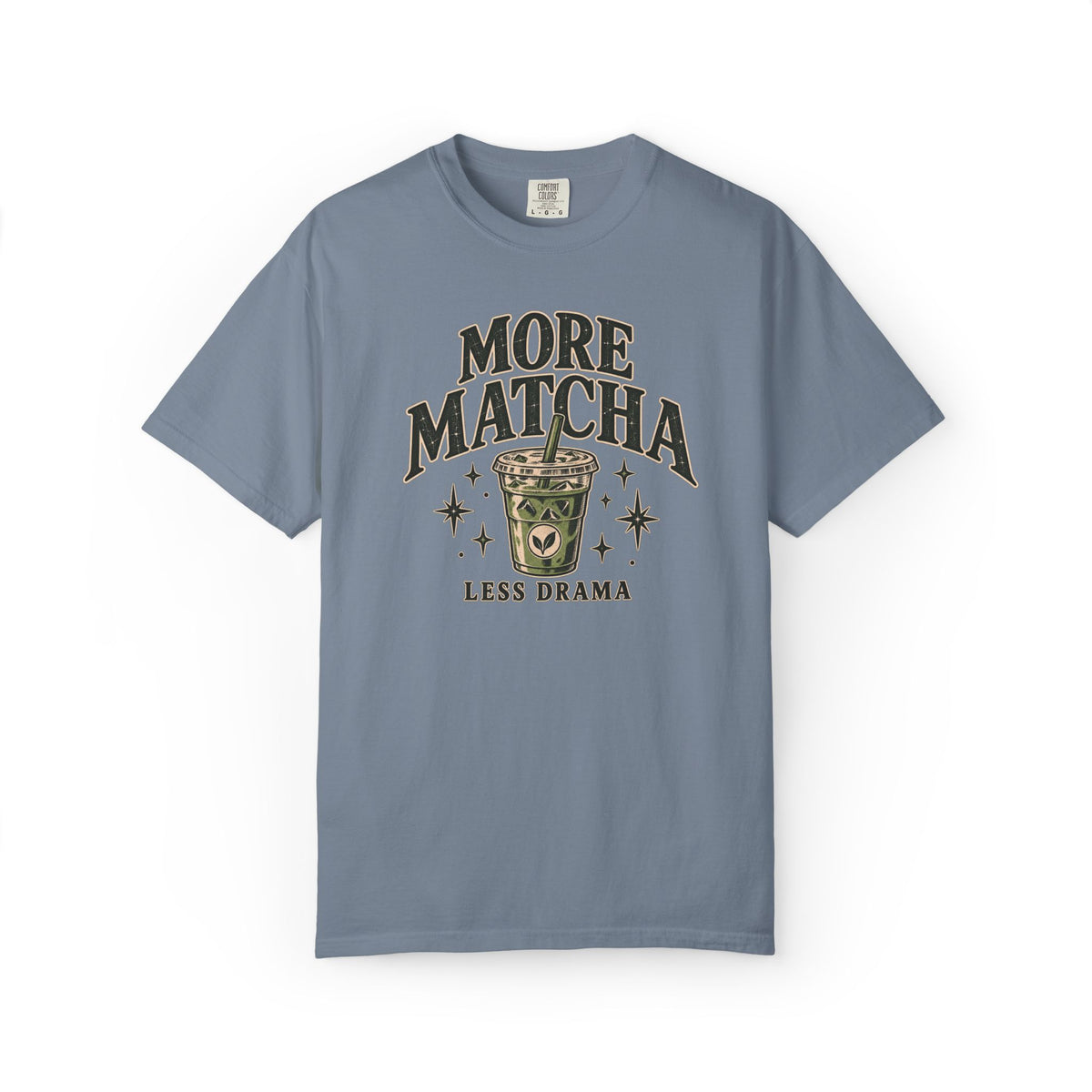More Matcha Less Drama Tee — Cute Matcha Graphic T-Shirt